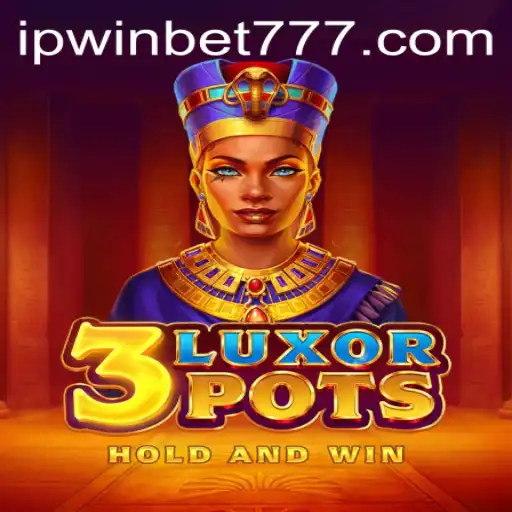 Explorando o Fascinante Mundo de 3LuxorPots e Ipwinbet